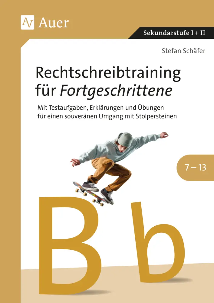 Cover: 9783403093886 | Rechtschreibtraining für Fortgeschrittene 7-13 | Stefan Schäfer | 2026