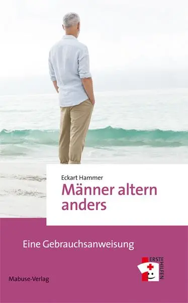 Cover: 9783863213886 | Männer altern anders | Eine Gebrauchsanweisung | Eckart Hammer | Buch