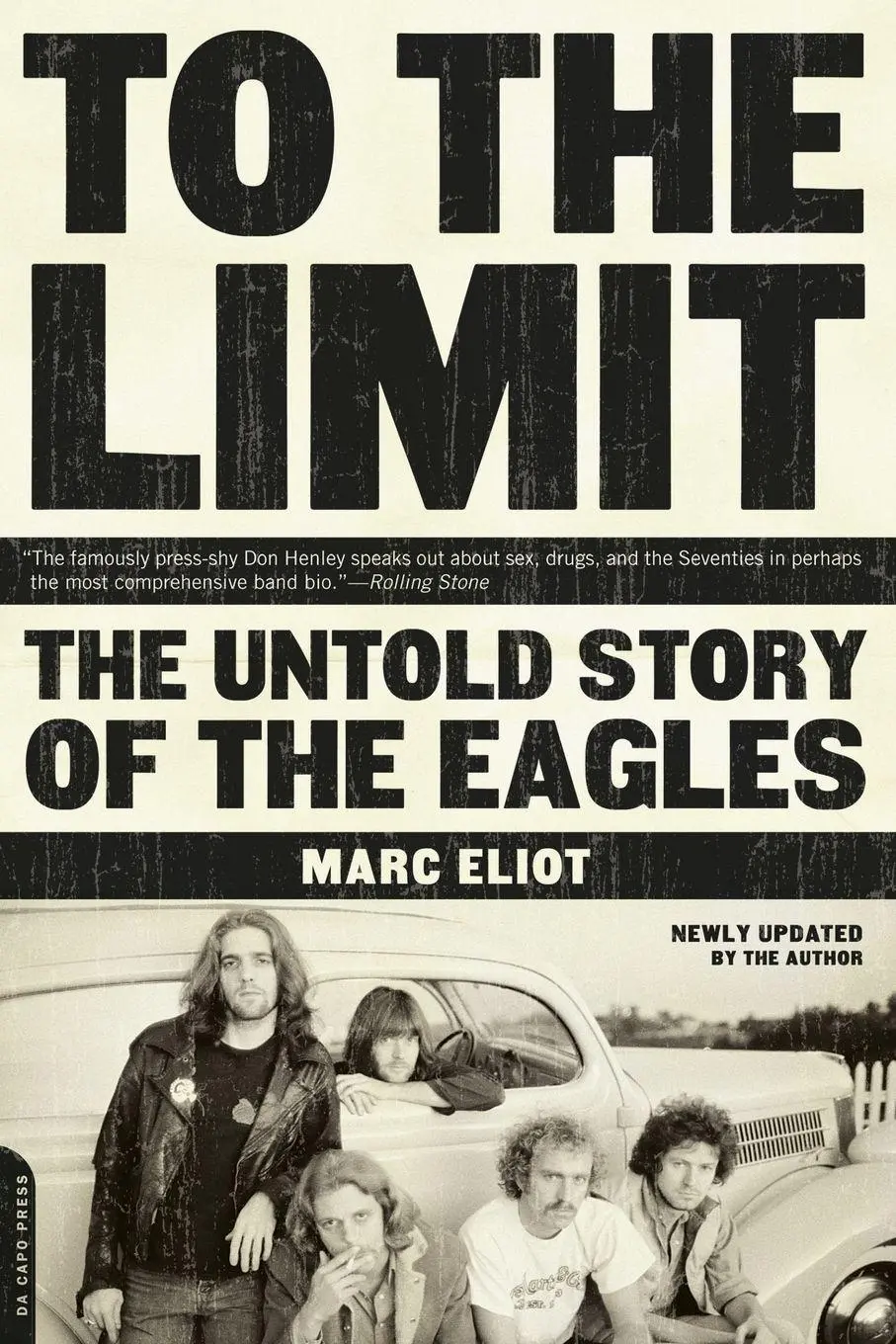 Cover: 9780306813986 | To the Limit | The Untold Story of the Eagles | Marc Eliot | Buch