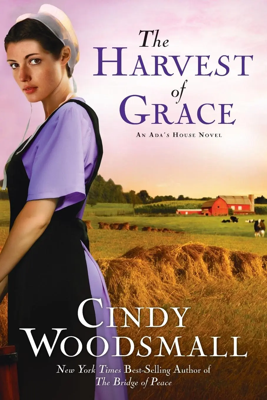 Cover: 9781400073986 | The Harvest of Grace | Book 3 in the Ada's House Amish Romance Series