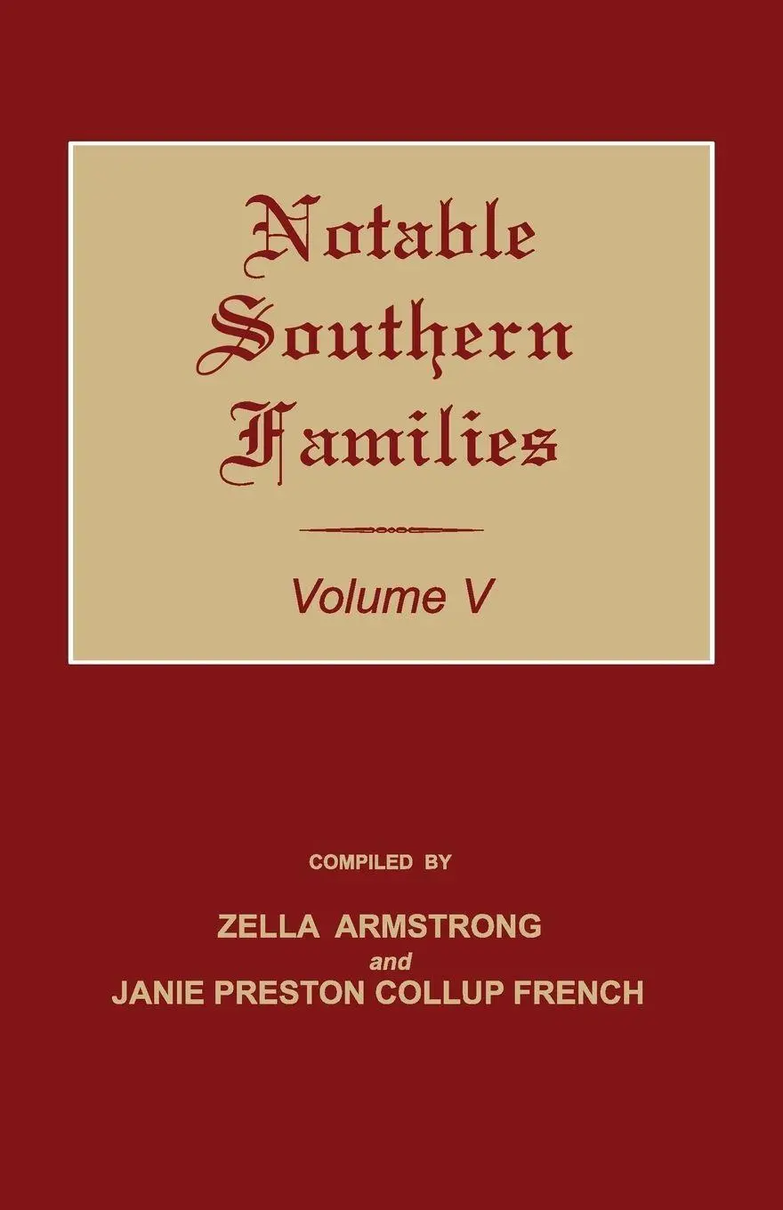Cover: 9781596413986 | Notable Southern Families. Volume V | Zella Armstrong (u. a.) | Buch