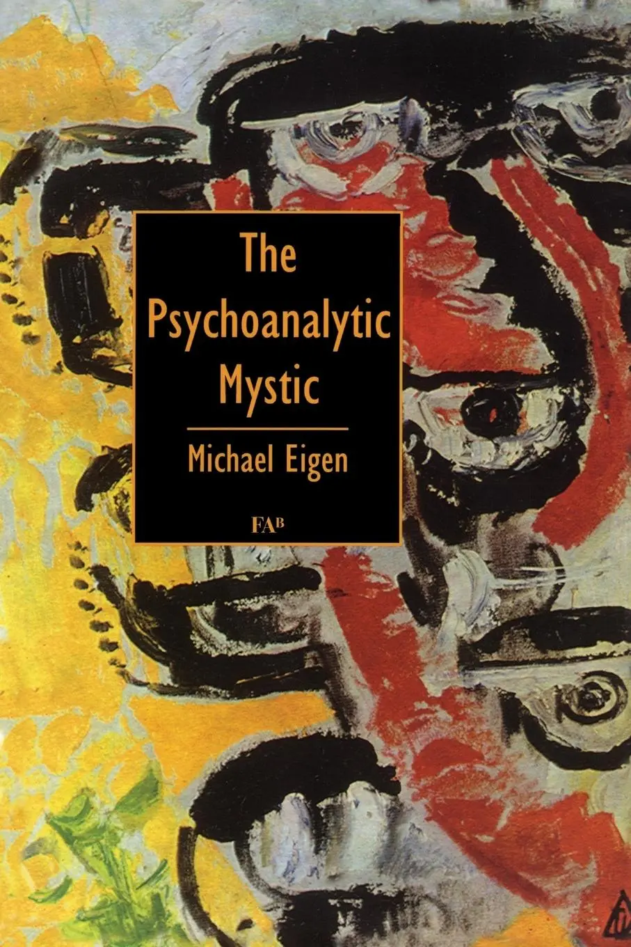 Cover: 9781853433986 | Psychoanalytic Mystic PB | Michael Eigen | Taschenbuch | Englisch