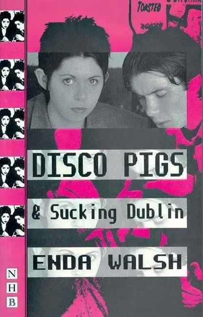 Cover: 9781854593986 | Disco Pigs and Sucking Dublin | Enda Walsh | Taschenbuch | Englisch