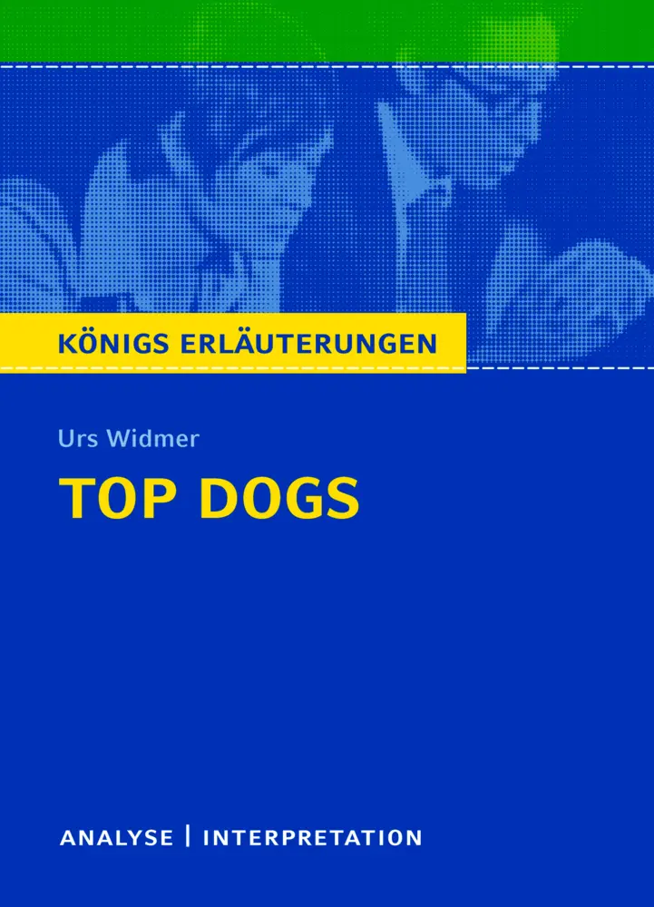 Cover: 9783129303986 | Top Dogs von Urs Widmer | Textanalyse und Interpretation | Urs Widmer