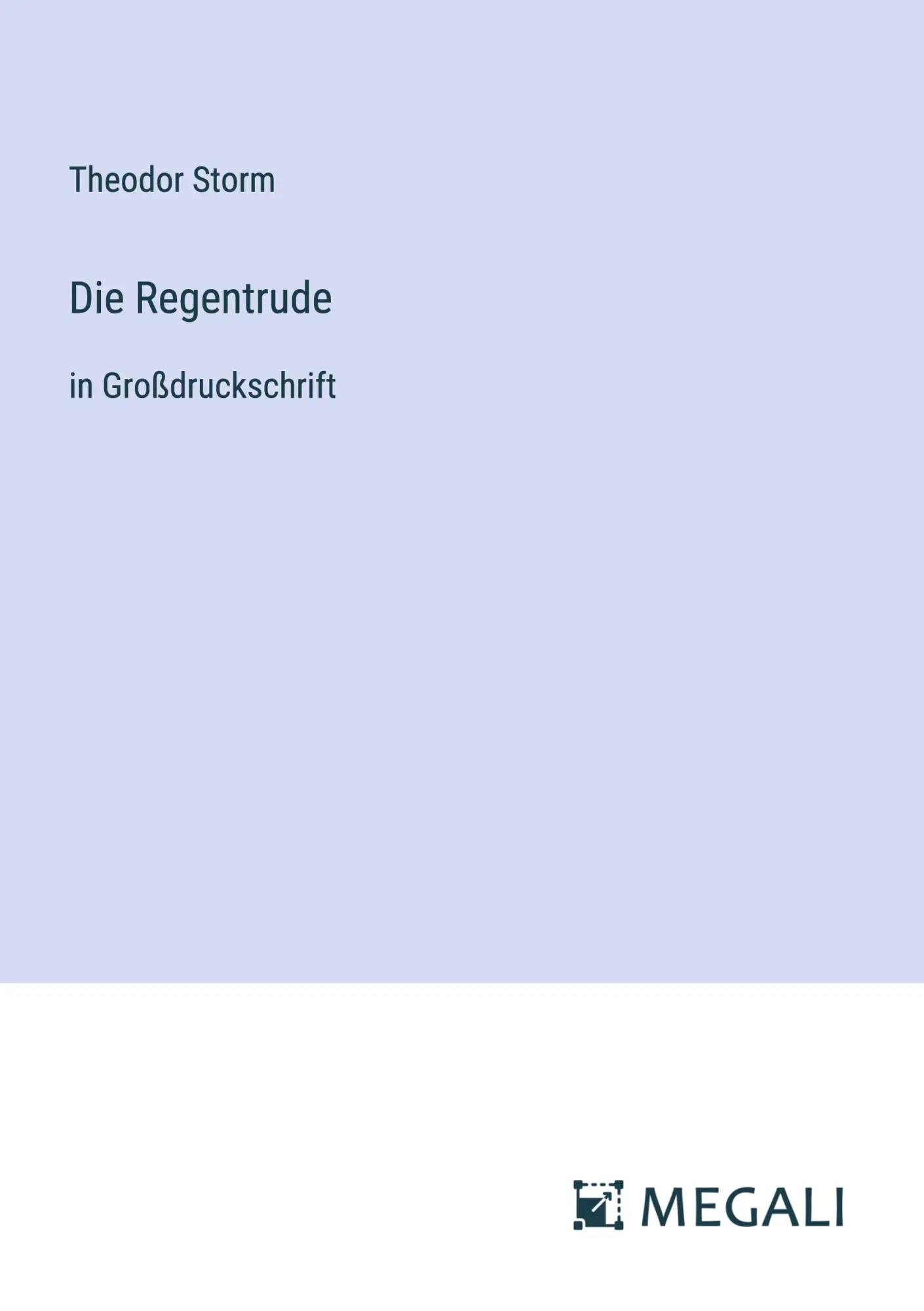 Cover: 9783387323986 | Die Regentrude | in Großdruckschrift | Theodor Storm | Taschenbuch