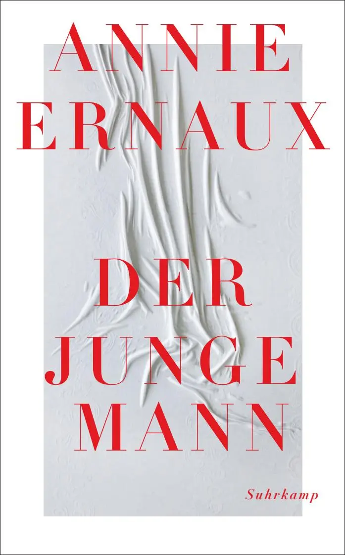 Cover: 9783518473986 | Der junge Mann | Annie Ernaux | Taschenbuch | 48 S. | Deutsch | 2024