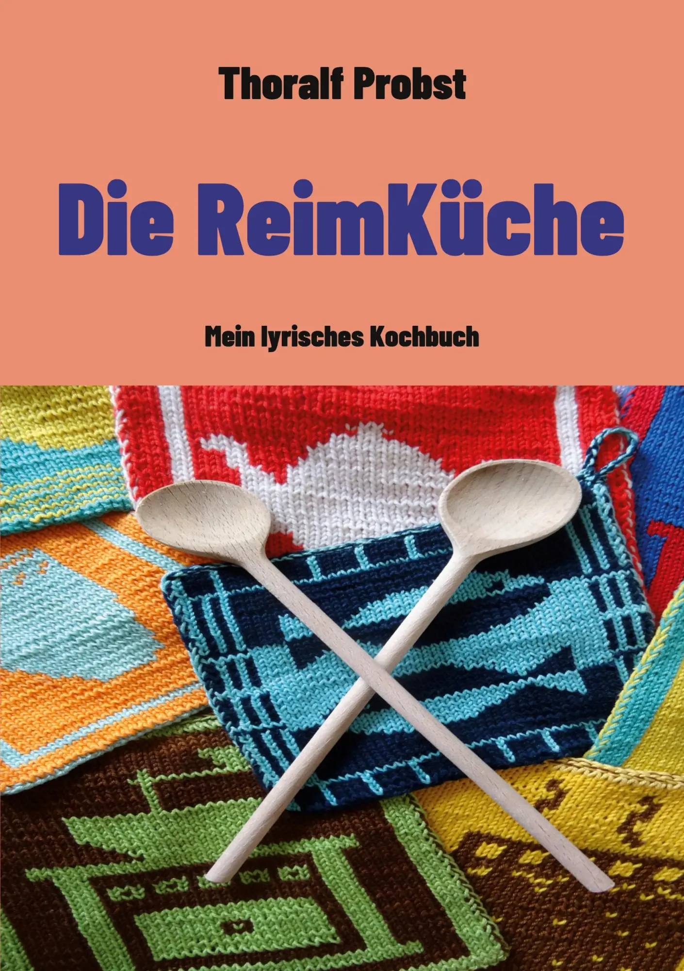 Cover: 9783756833986 | Die ReimKüche | Mein lyrisches Kochbuch | Thoralf Probst | Taschenbuch