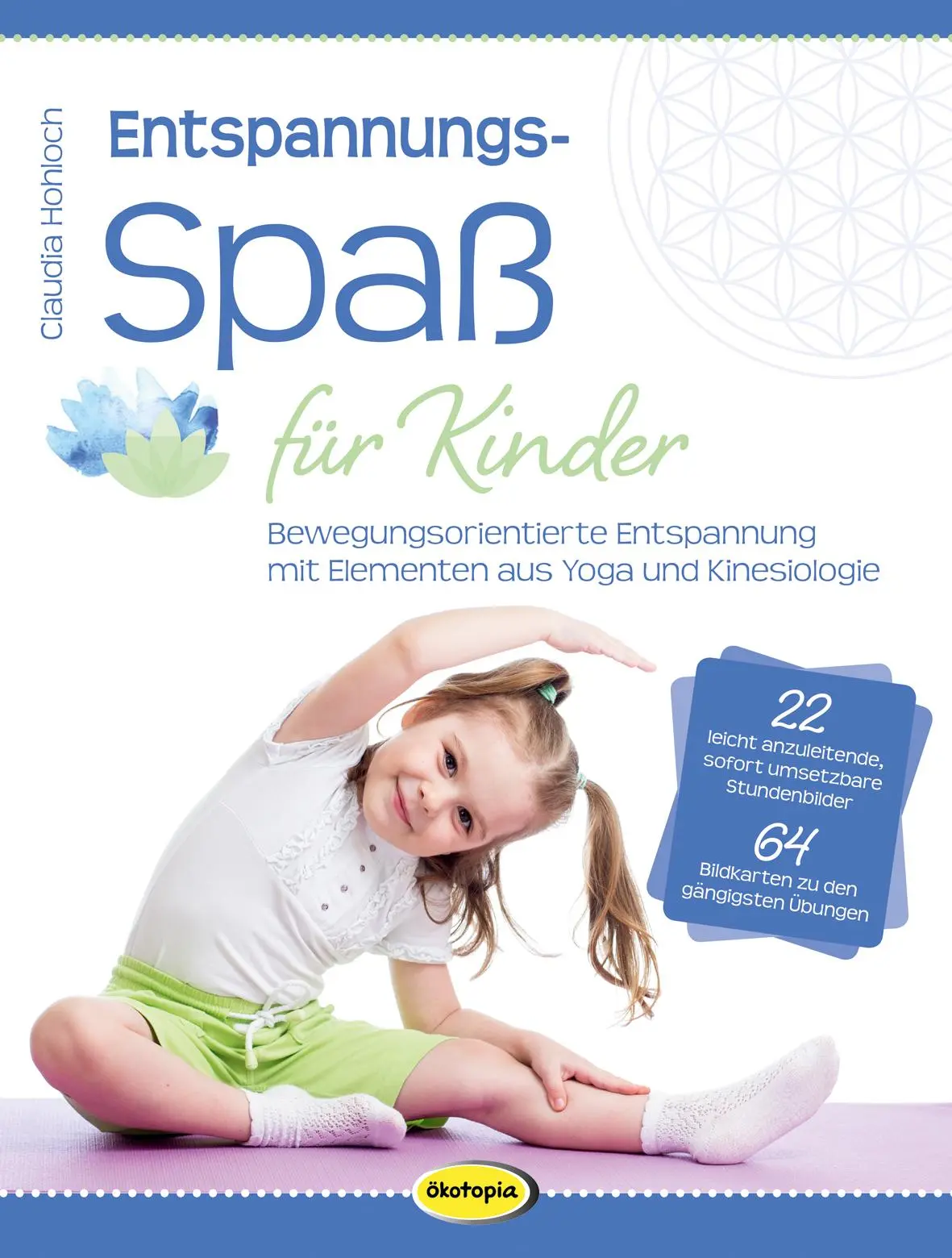 Cover: 9783867023986 | Entspannungsspaß für Kinder | Claudia Hohloch | Buch | 104 S. | 2017