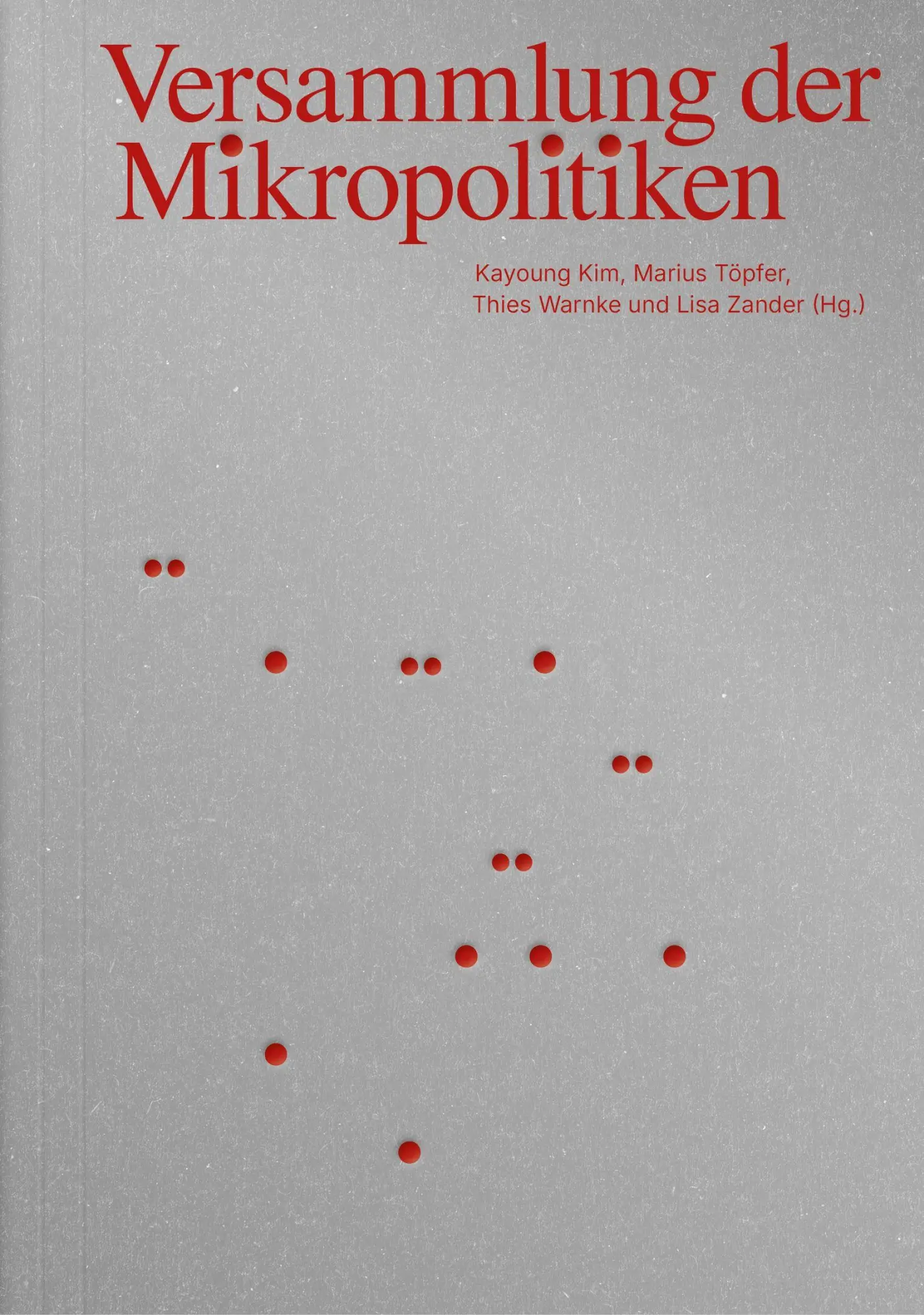 Cover: 9783943253986 | Versammlung der Mikropolitiken | Kayoung Kim (u. a.) | Taschenbuch