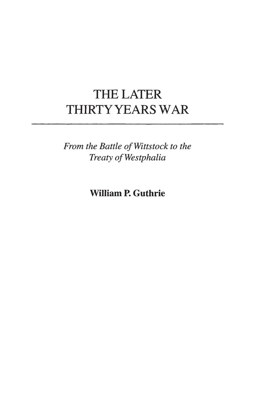 Cover: 9780313324086 | The Later Thirty Years War | William Guthrie | Buch | Englisch | 2003