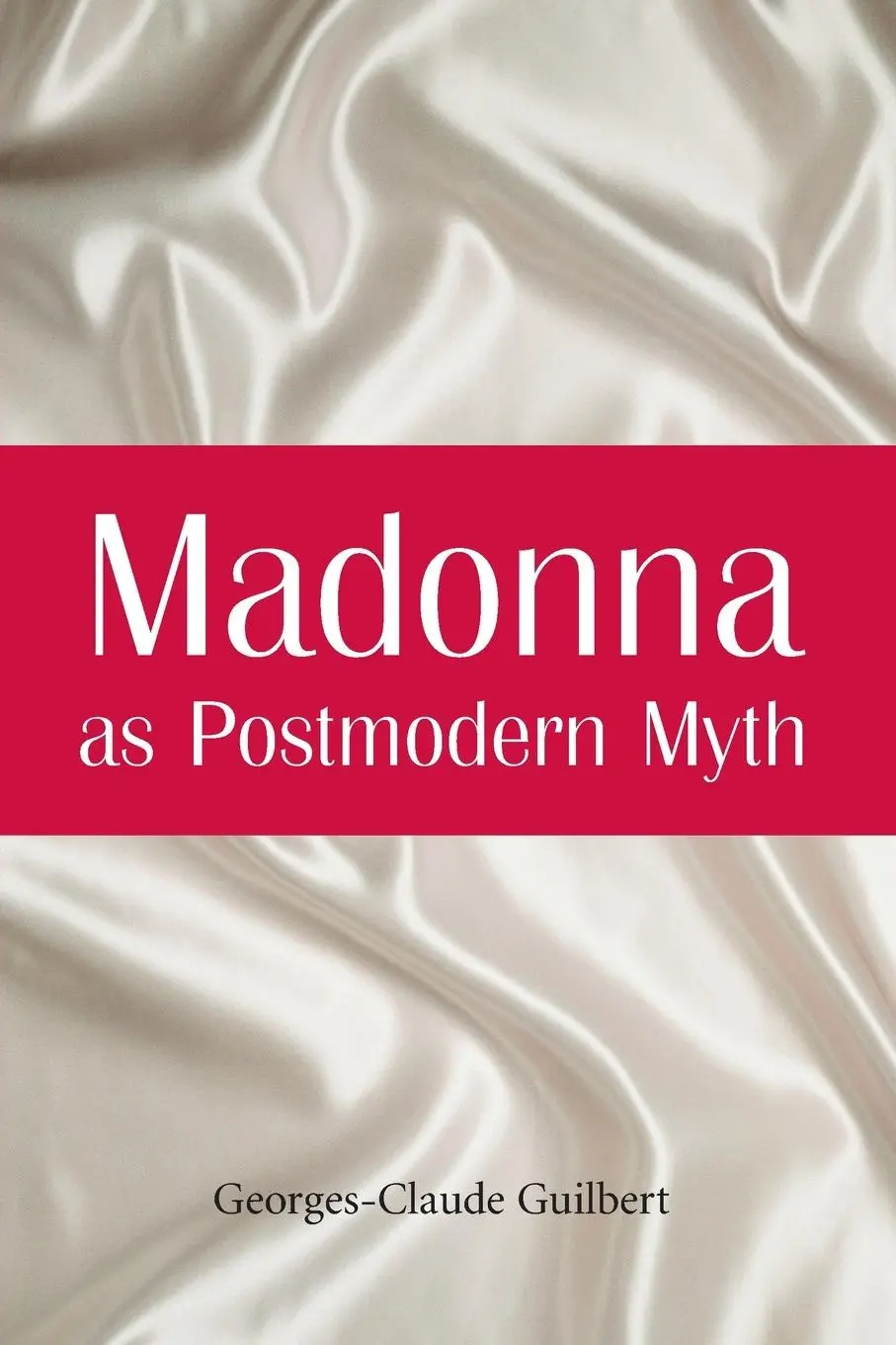 Cover: 9780786414086 | Madonna as Postmodern Myth | Georges-Claude Guilbert | Taschenbuch