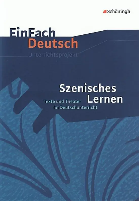 Cover: 9783140224086 | Szenisches Lernen. EinFach Deutsch Unterrichtsmodelle | Barbara Müller
