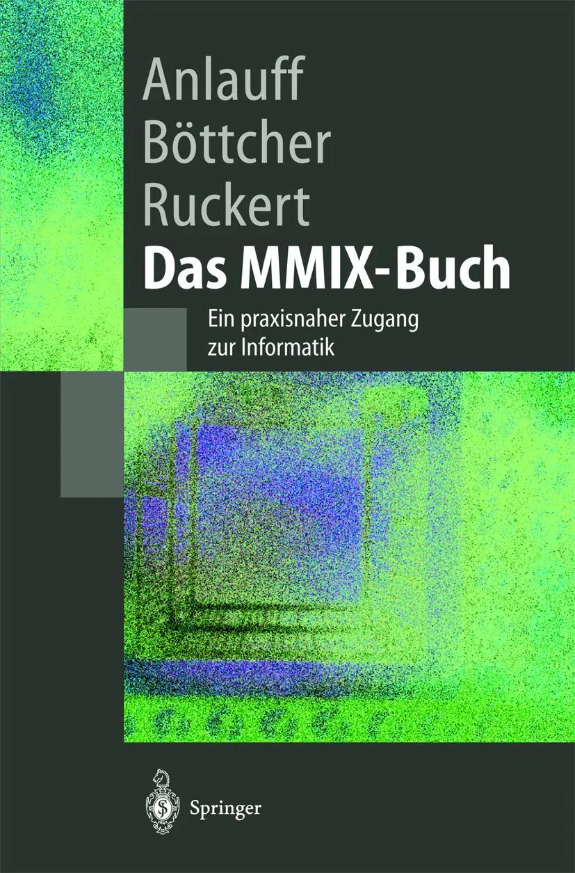 Cover: 9783540424086 | Das MMIX-Buch | Ein praxisnaher Zugang zur Informatik | Taschenbuch