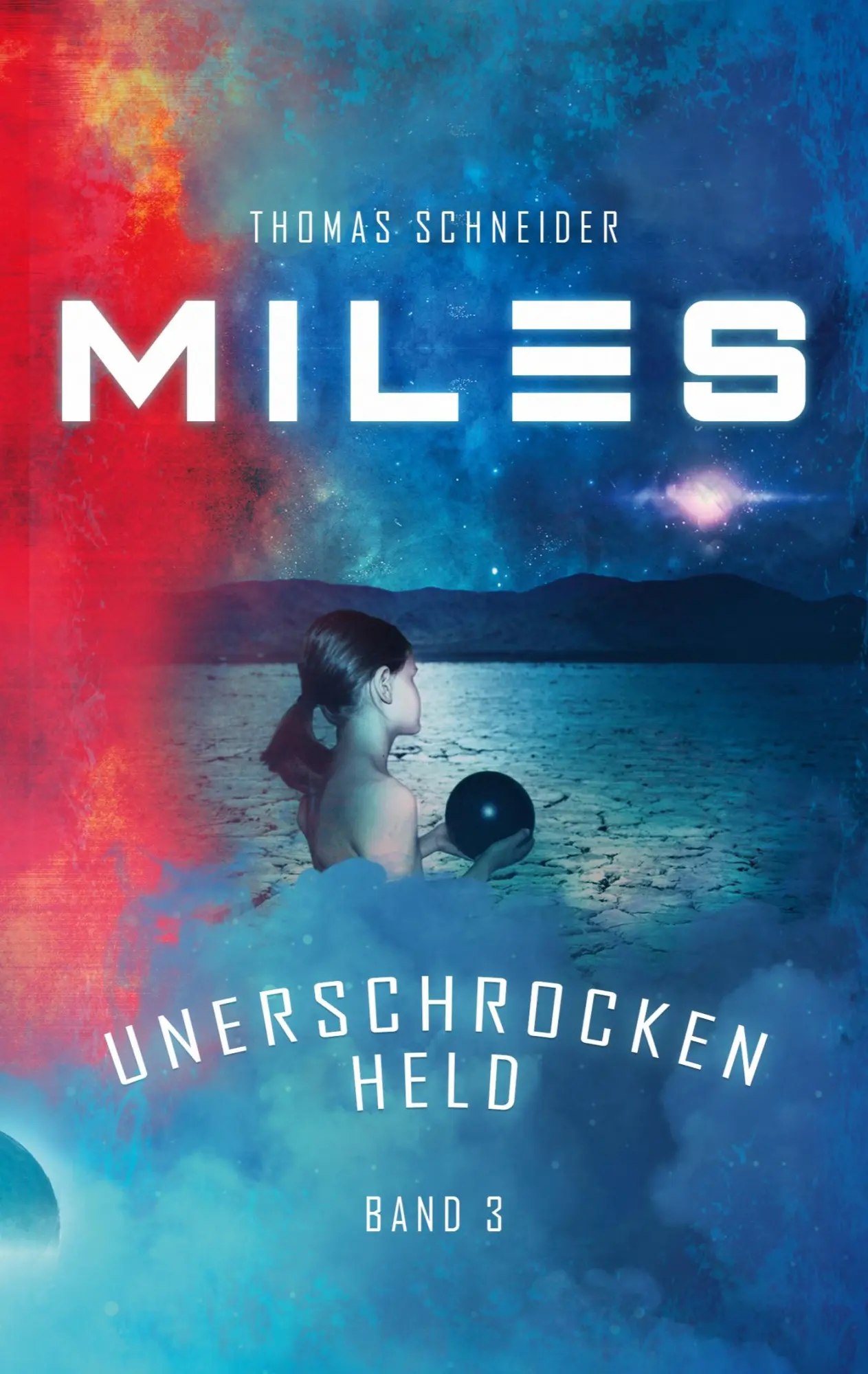 Cover: 9783755734086 | Miles - Unerschrocken Held | Thomas Schneider | Taschenbuch | Miles