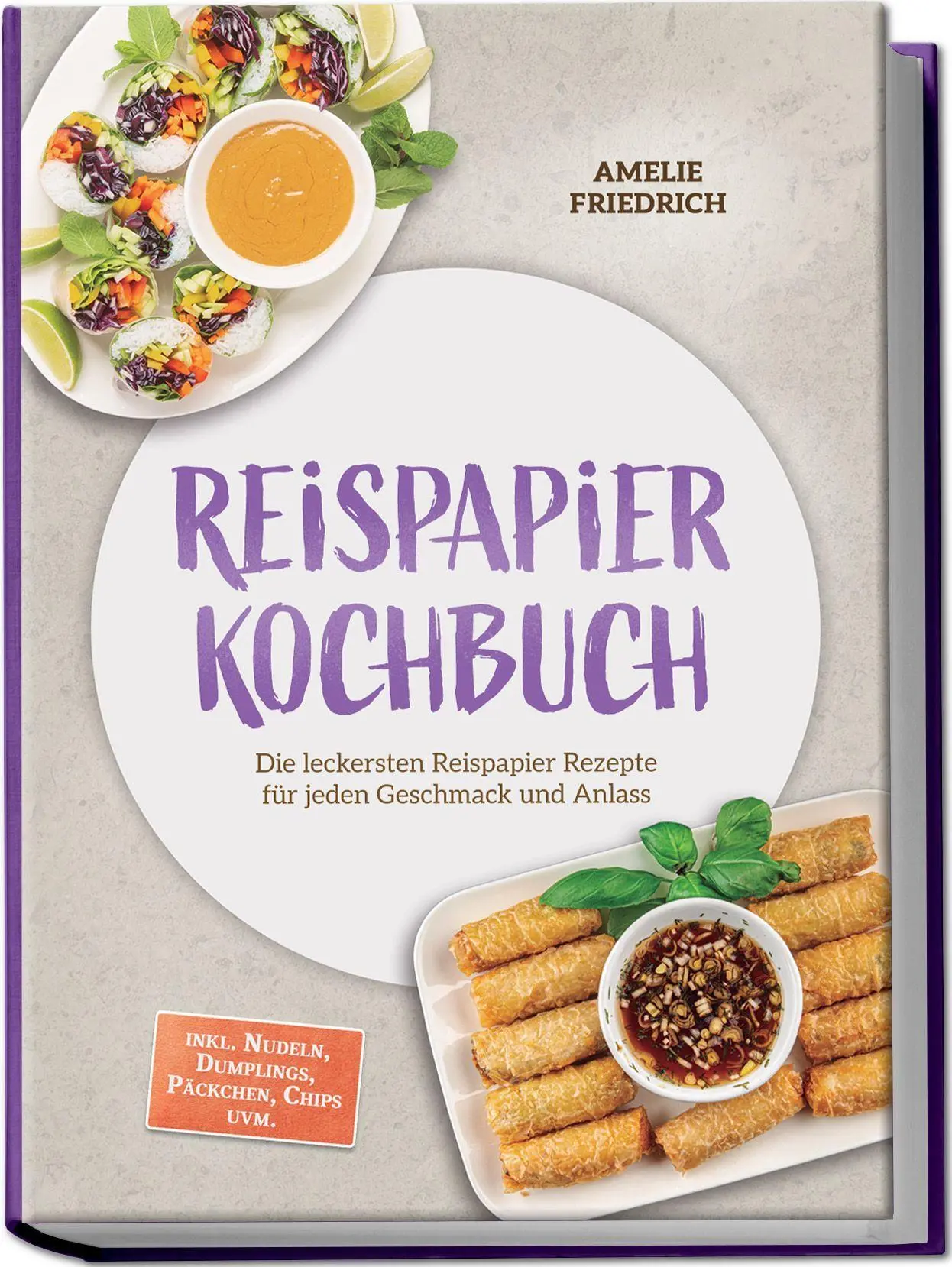 Cover: 9783757644086 | Reispapier Kochbuch: Die leckersten Reispapier Rezepte für jeden...
