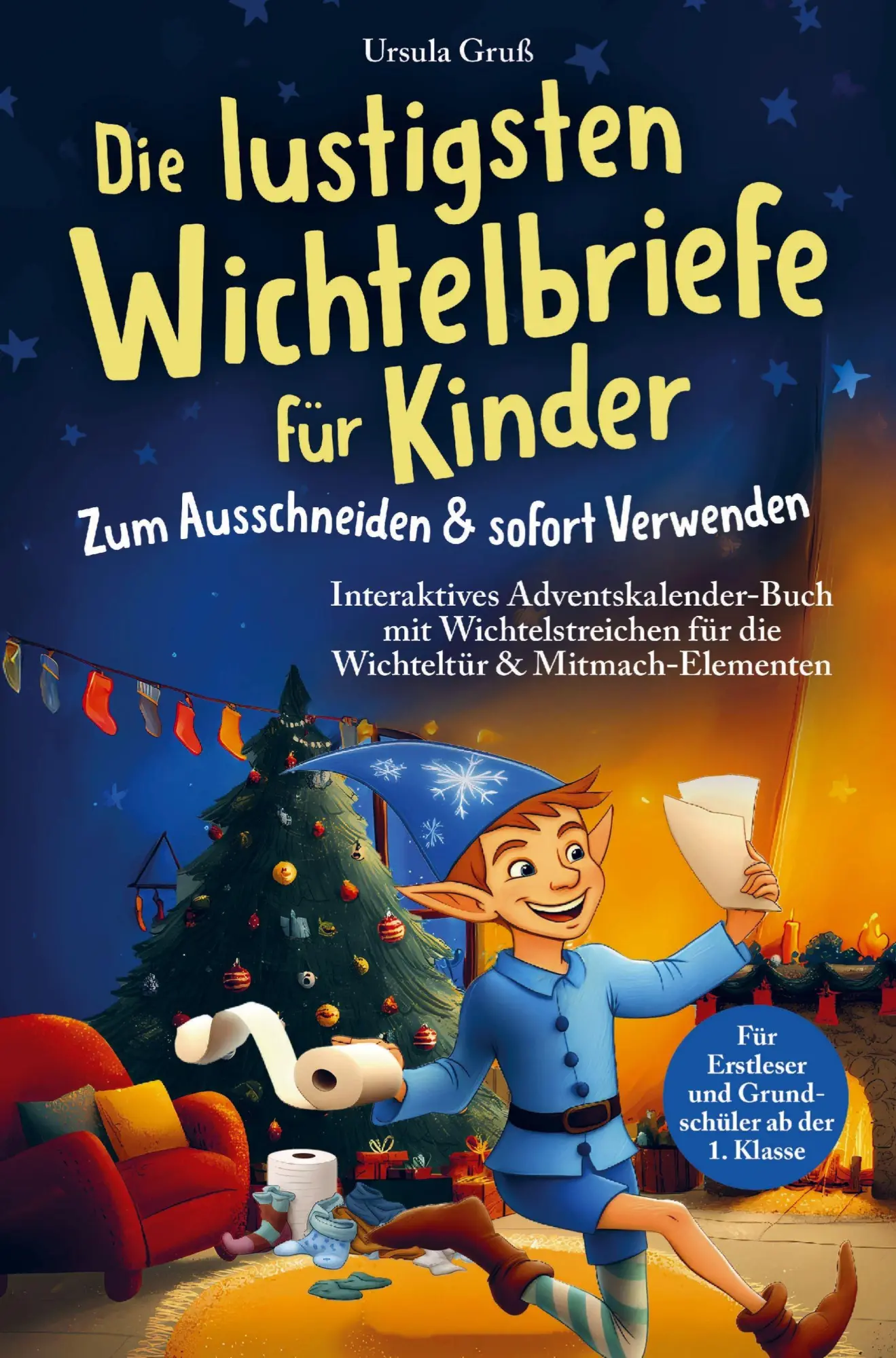 Cover: 9783911844086 | Die lustigsten Wichtelbriefe für Kinder Zum Ausschneiden &amp; sofort...