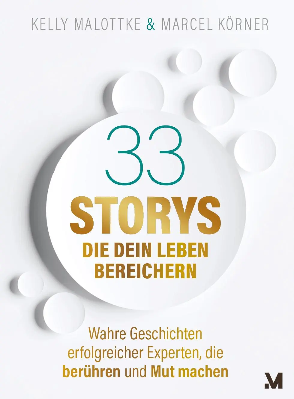 Cover: 9783945984086 | 33 Storys, die dein Leben bereichern | Kelly Malottke (u. a.) | Buch