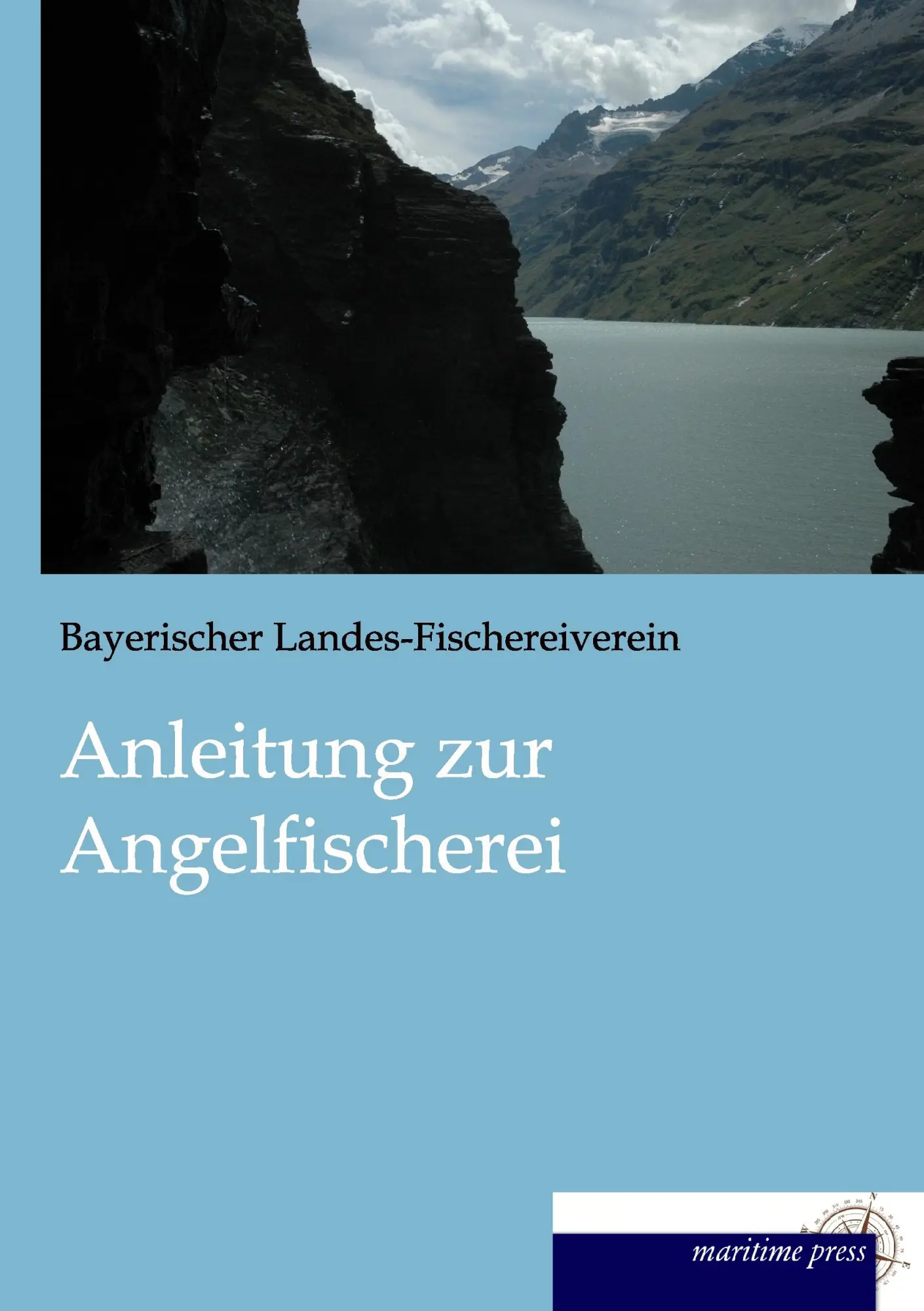 Cover: 9783954274086 | Anleitung zur Angelfischerei | Bayerischer Landes-Fischereiverein