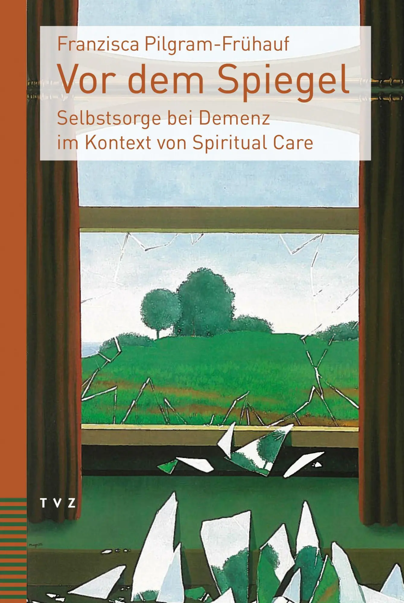 Cover: 9783290184186 | Vor dem Spiegel | Selbstsorge bei Demenz im Kontext von Spiritual Care