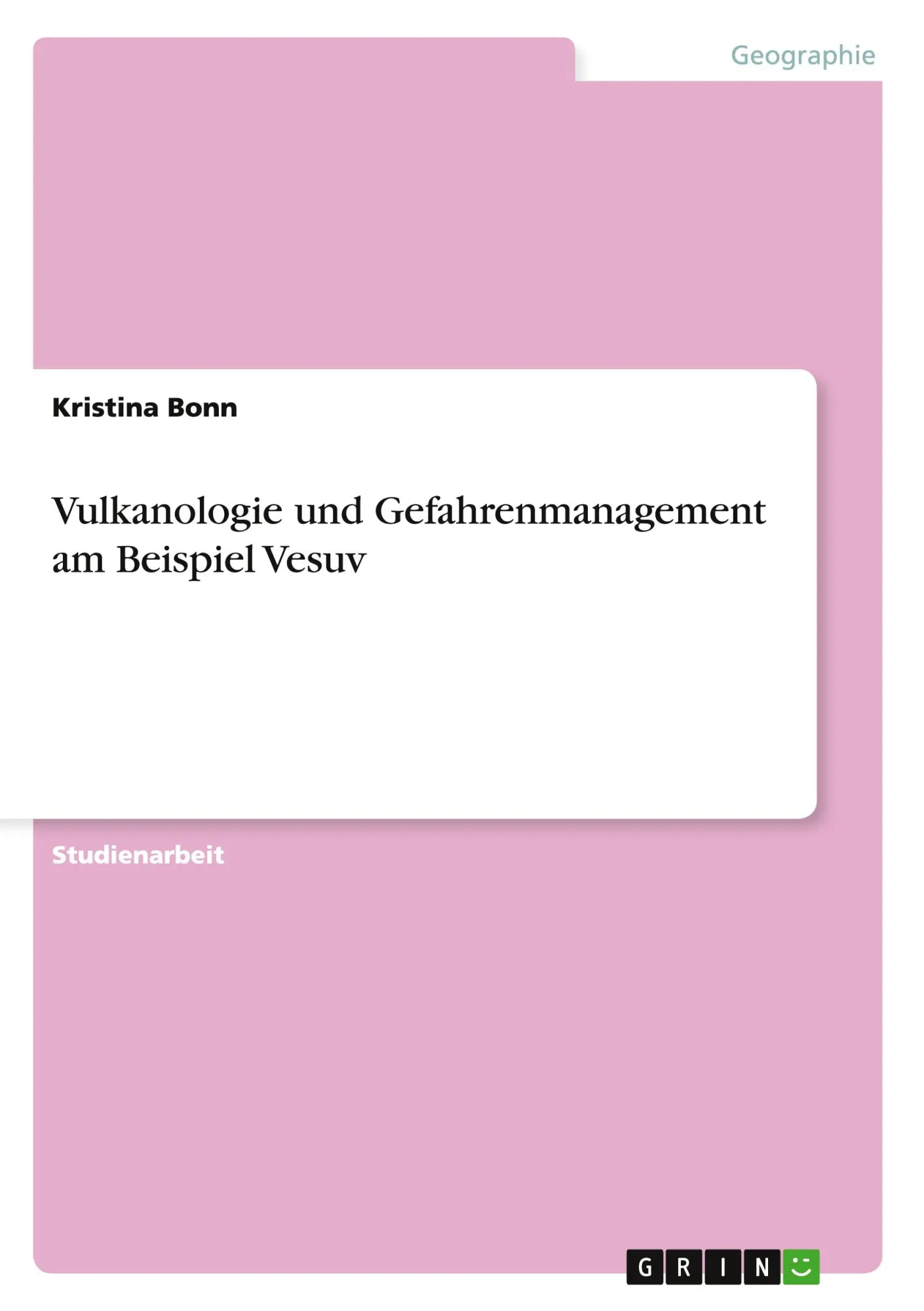 Cover: 9783640194186 | Vulkanologie und Gefahrenmanagement am Beispiel Vesuv | Kristina Bonn