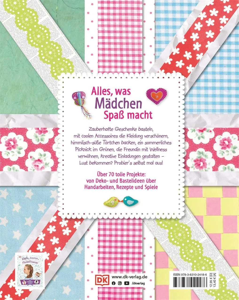 Rückseite: 9783831024186 | Mädchensachen zum Selbermachen | Über 70 kreative Ideen | DK Verlag