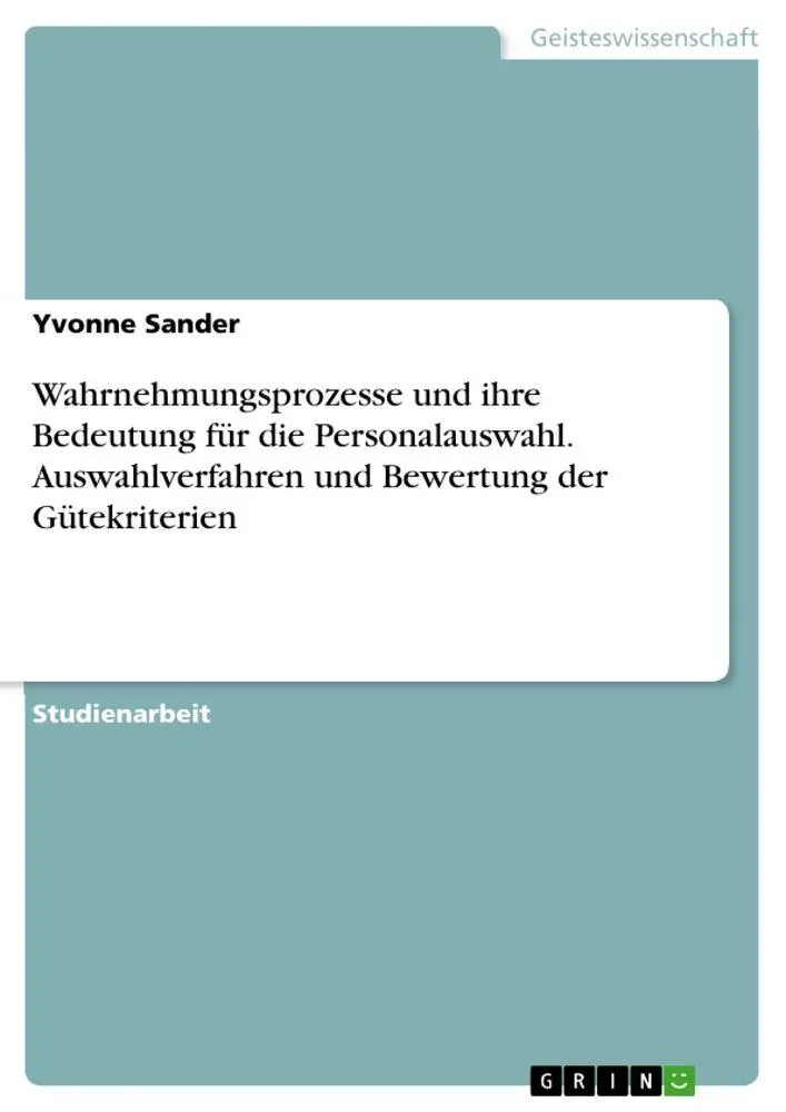 Cover: 9783963554186 | Wahrnehmungsprozesse und ihre Bedeutung für die Personalauswahl....