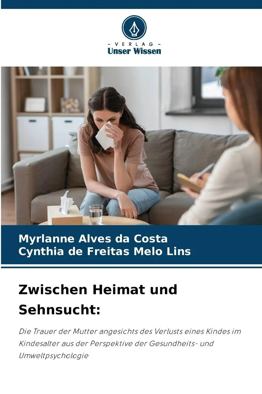 Cover: 9786630134186 | Zwischen Heimat und Sehnsucht: | Myrlanne Alves da Costa (u. a.)