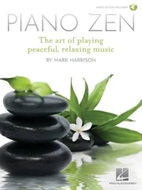 Cover: 9781705104286 | Piano Zen | The Art of Playing Peaceful, Relaxing Music | Harrison