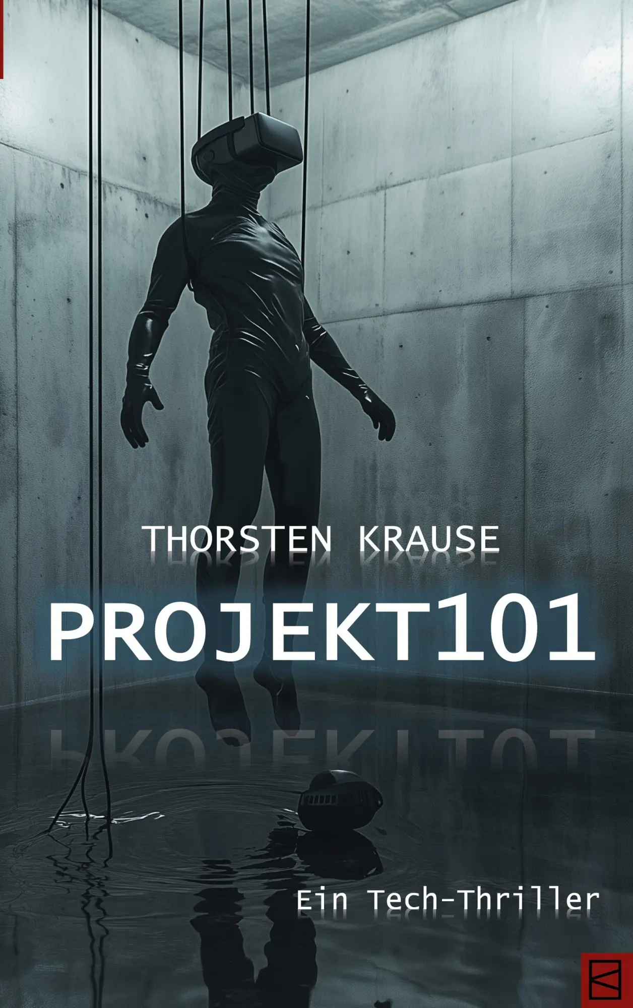 Cover: 9783695184286 | Projekt101 | ein Tech-Thriller | Thorsten Krause | Taschenbuch | 2025
