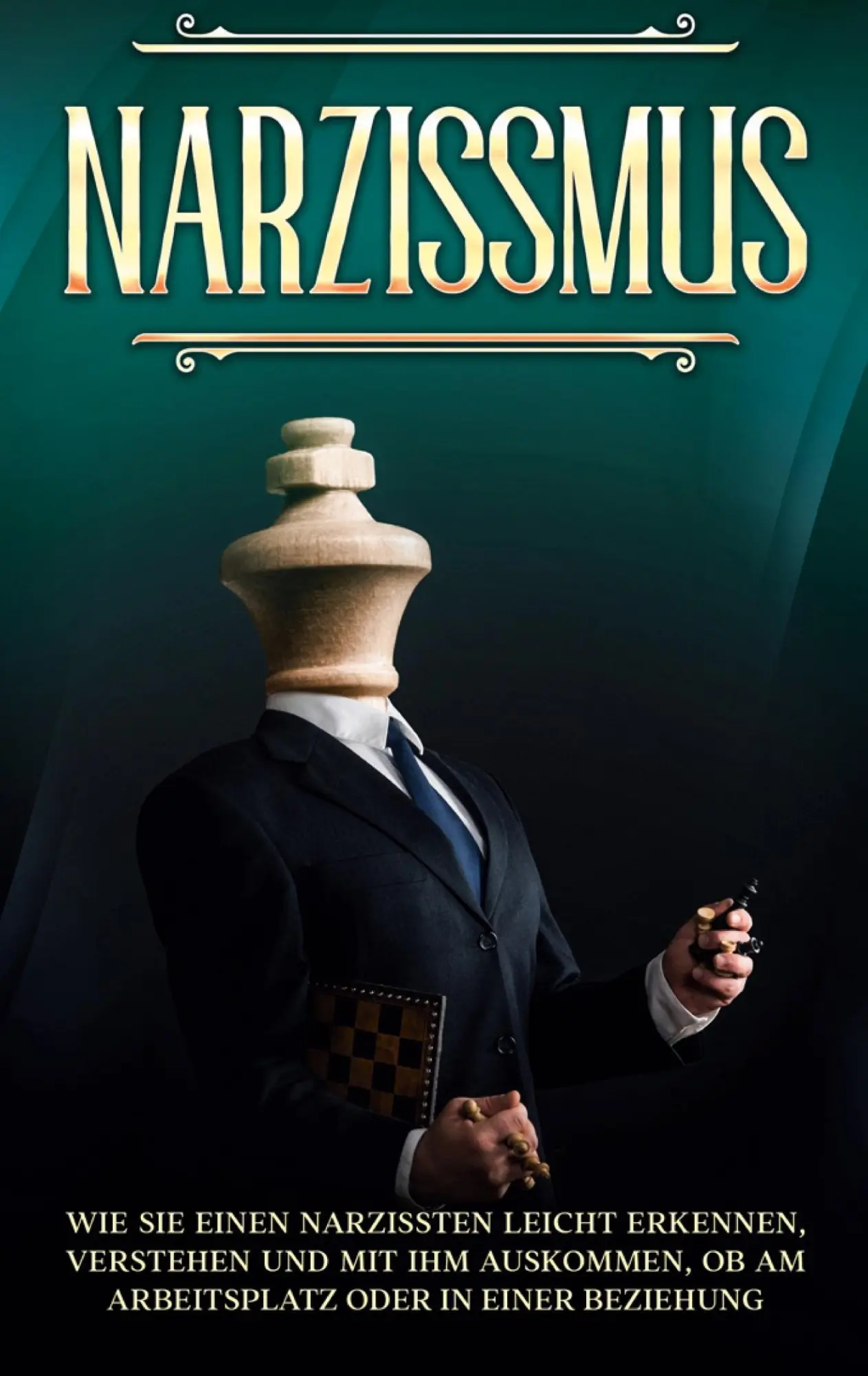 Cover: 9783752674286 | Narzissmus: Wie Sie einen Narzissten leicht erkennen, verstehen und...