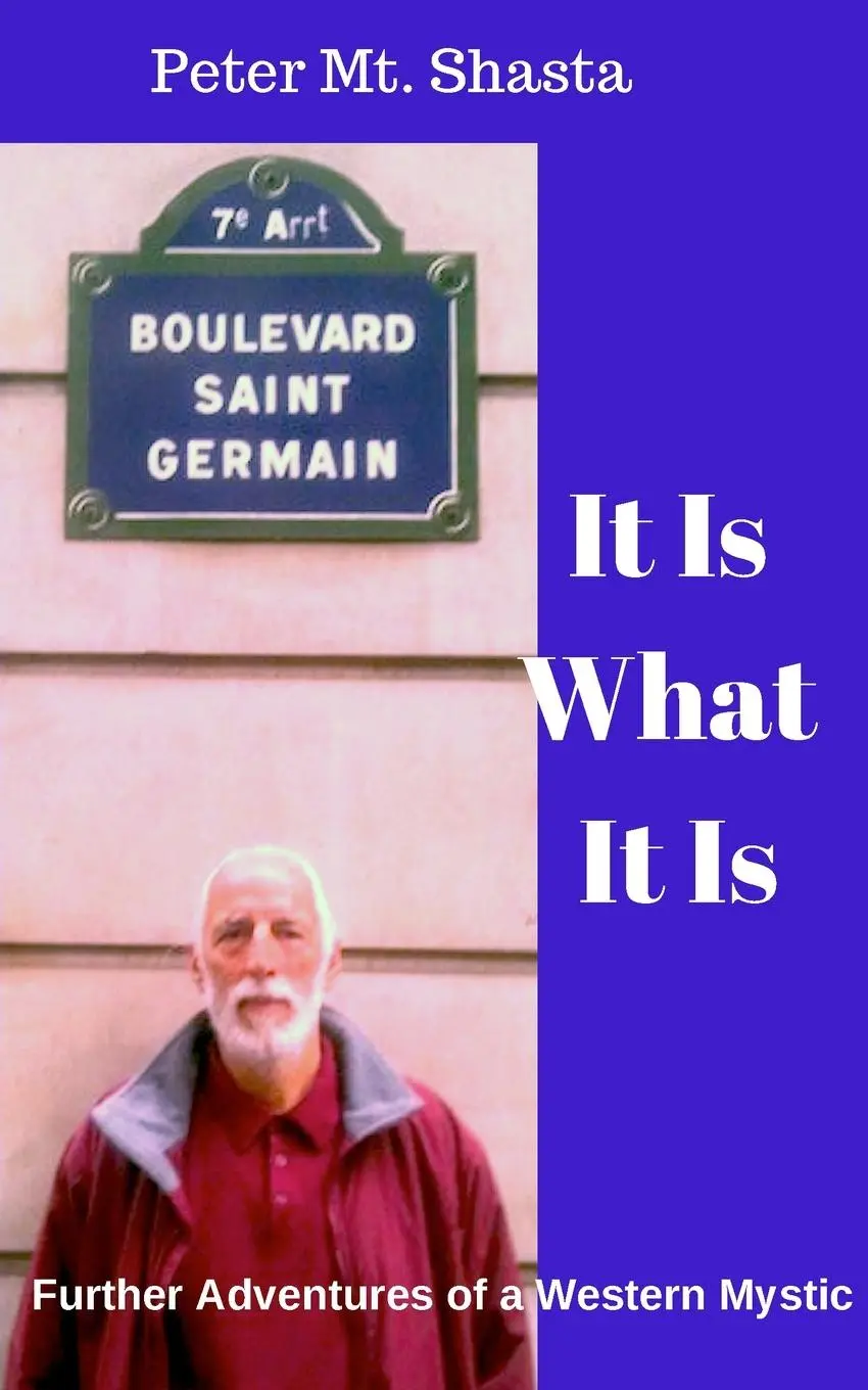 Cover: 9780998414386 | It Is What It Is | Further Adventures of a Western Mystic | Shasta