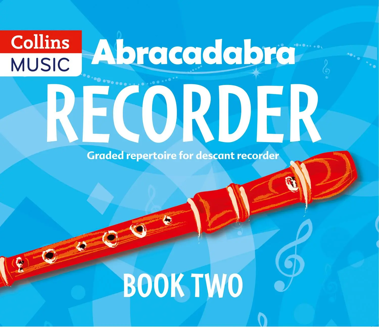 Cover: 9781408194386 | Abracadabra Recorder Book 2 (Pupil's Book) | 22 Graded Songs and Tunes
