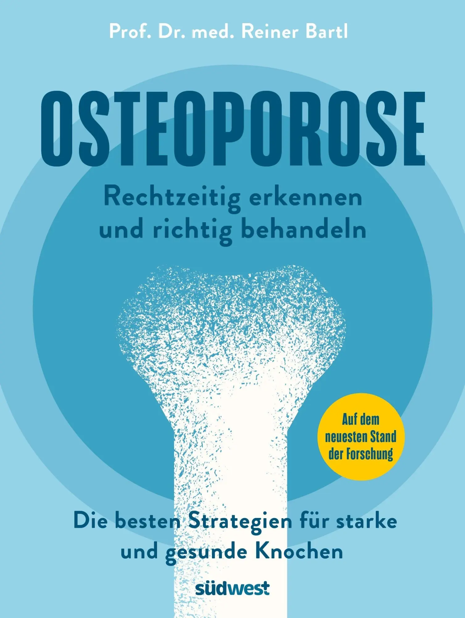 Cover: 9783517104386 | Osteoporose rechtzeitig erkennen und behandeln | Reiner Bartl | Buch