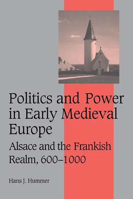 Cover: 9780521114486 | Politics and Power in Early Medieval Europe | Hans J. Hummer | Buch