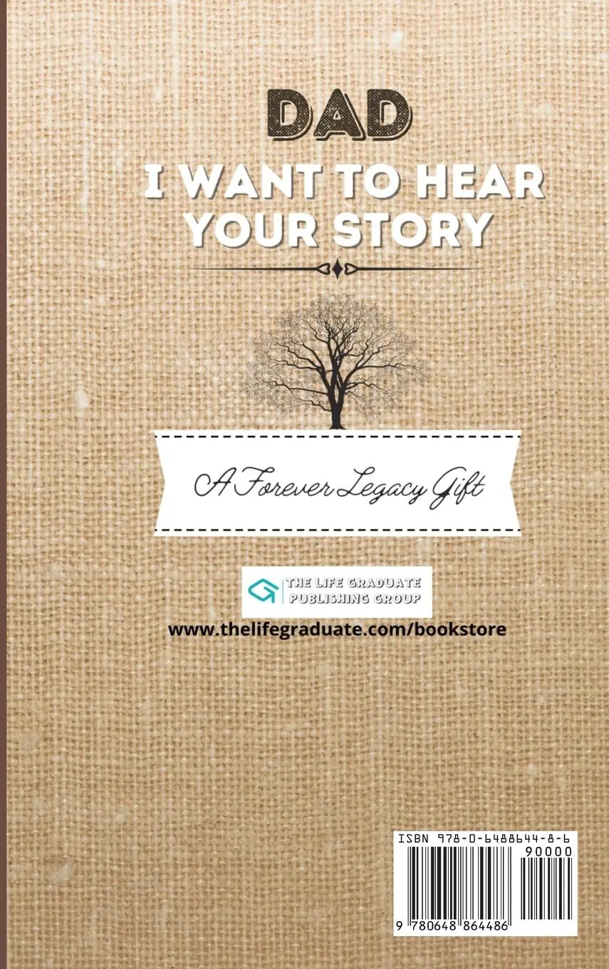 Rückseite: 9780648864486 | Dad, I Want To Hear Your Story | The Life Graduate Publishing Group
