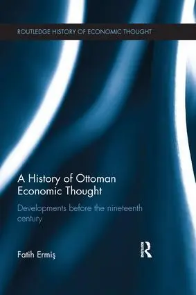Cover: 9781138674486 | A History of Ottoman Economic Thought | Fatih Ermis | Taschenbuch