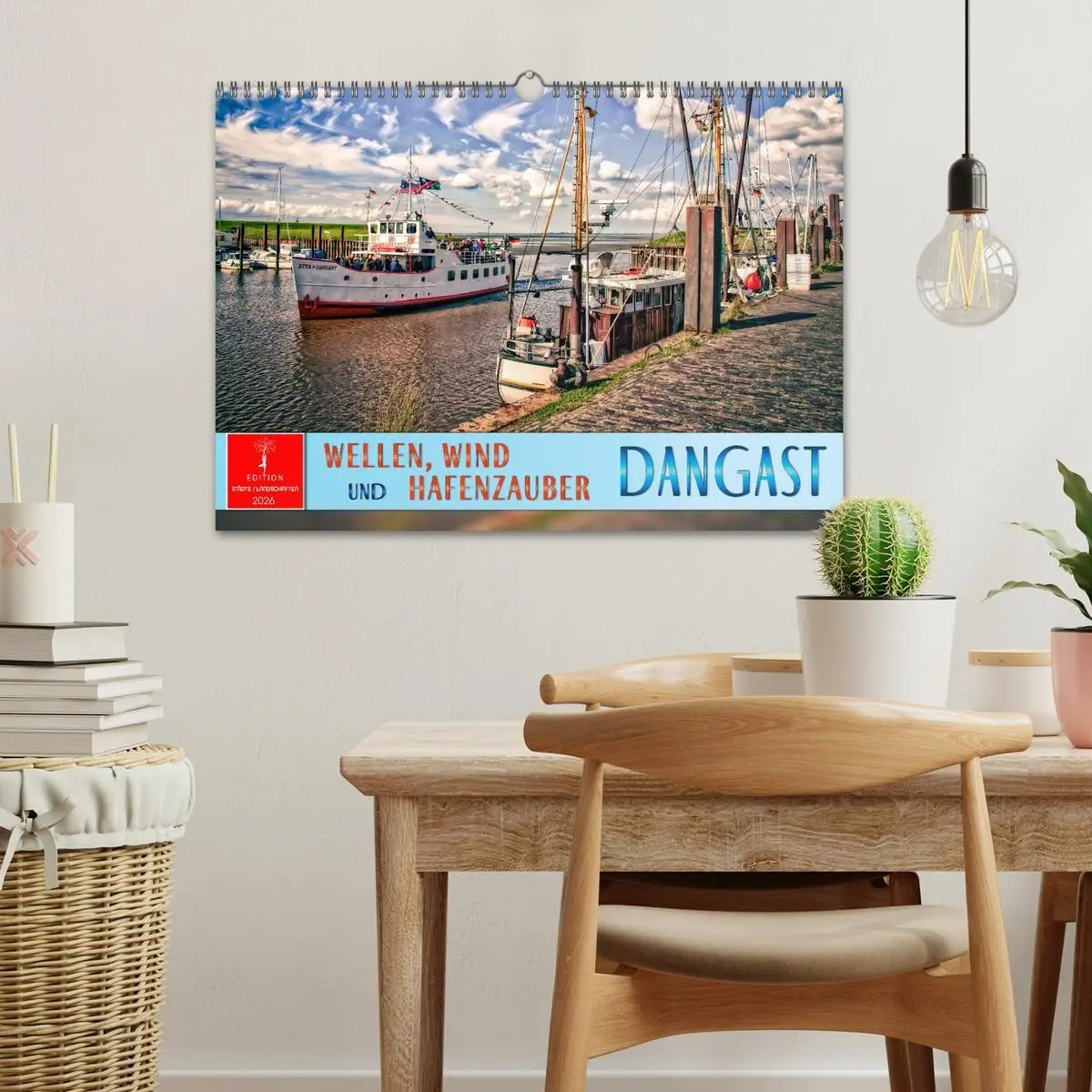 Bild: 9783457254486 | Dangast - Wellen, Wind und Hafenzauber (Wandkalender 2026 DIN A3...