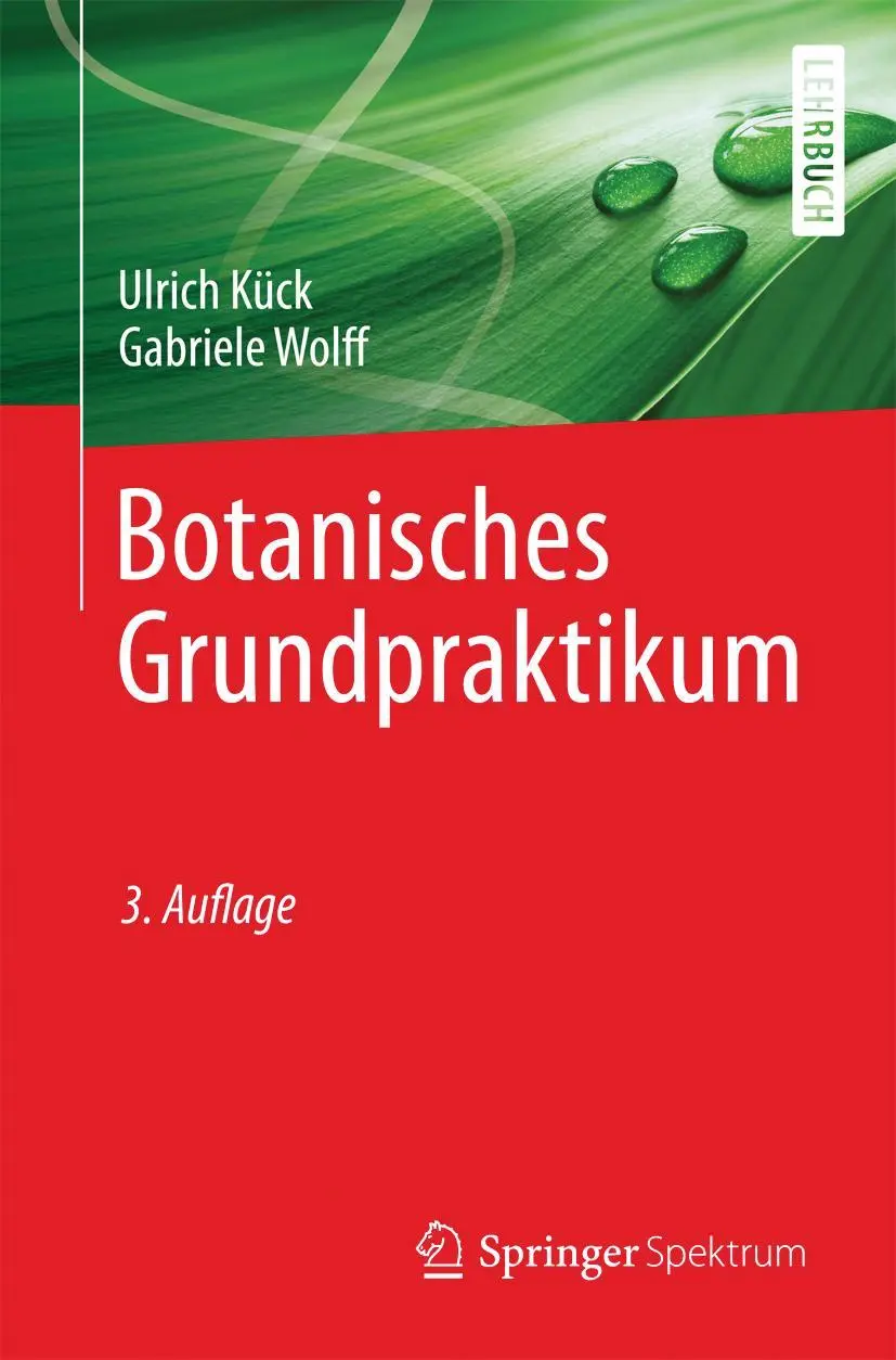 Cover: 9783642454486 | Botanisches Grundpraktikum | Ulrich Kück (u. a.) | Taschenbuch | XII Cover: 9783642454486 | Botanisches Grundpraktikum | Ulrich Kück (u. a.) | Taschenbuch | XII