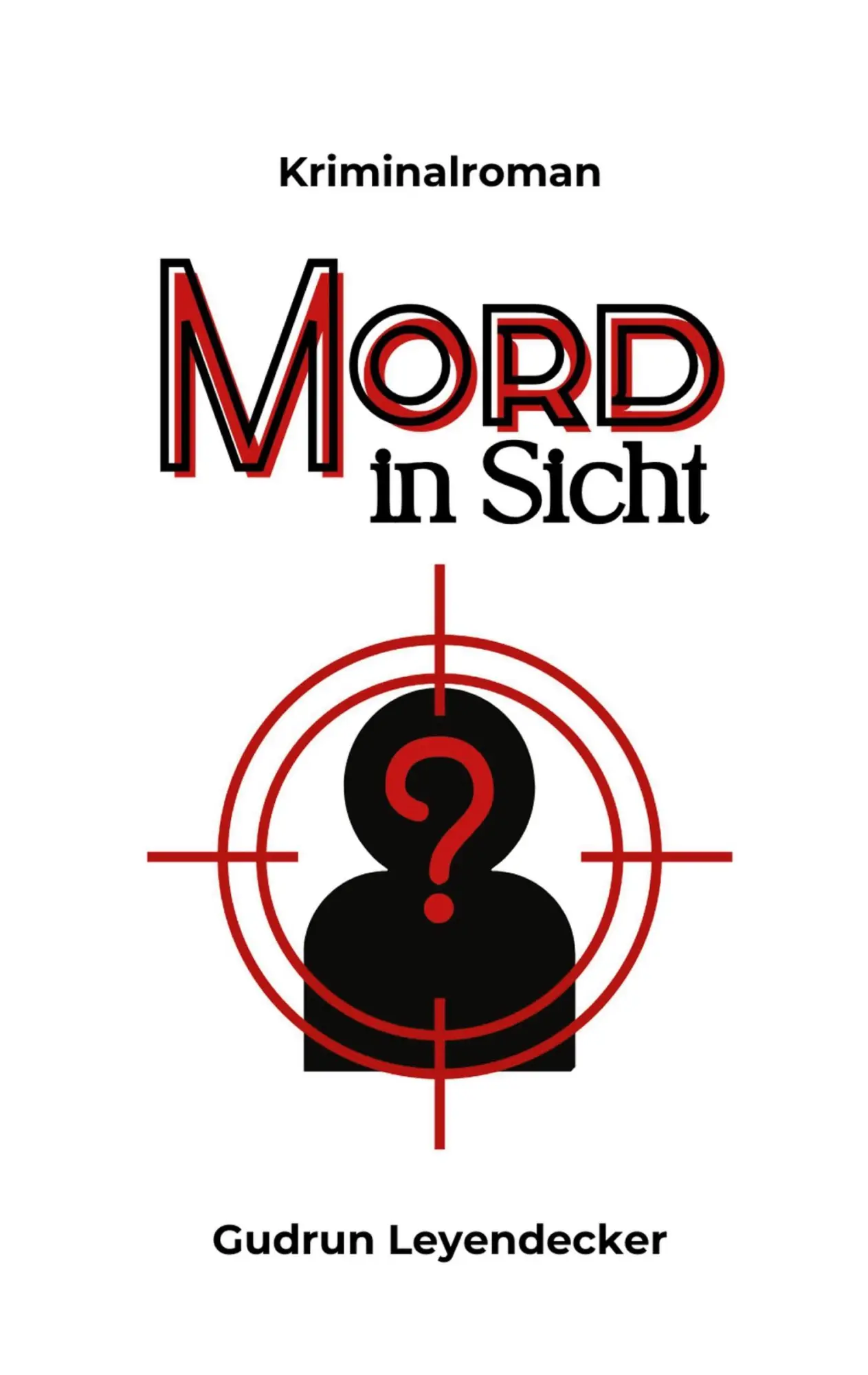 Cover: 9783696394486 | Mord in Sicht | Kriminalroman | Gudrun Leyendecker | Taschenbuch