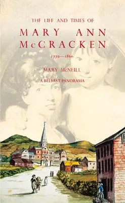 Cover: 9781785374586 | The Life and Times of Mary Ann McCracken, 1770-1866 | Mary McNeill