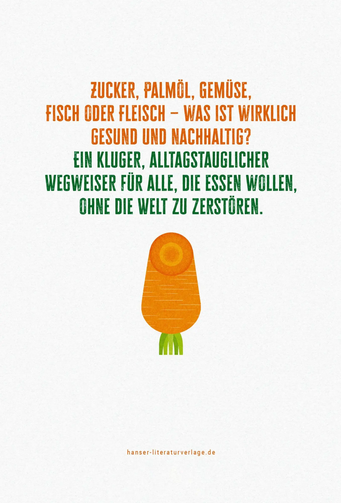 Bild: 9783446284586 | Was also sollen wir essen? | Gute Ernährung - für uns und den Planeten