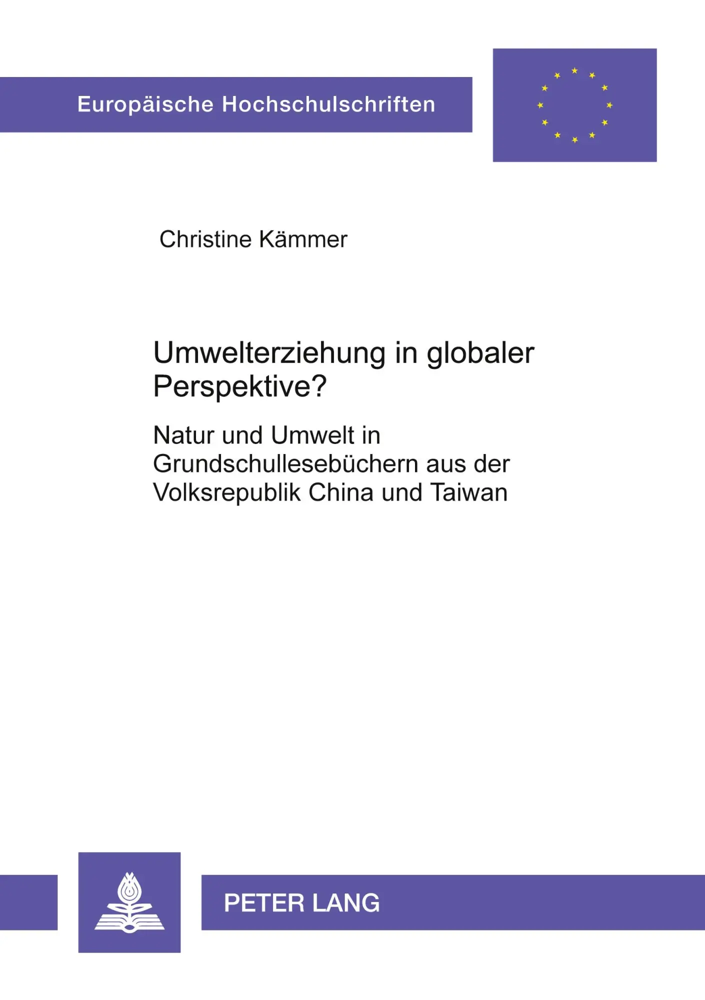 Cover: 9783631554586 | Umwelterziehung in globaler Perspektive? | Christine Kämmer | Buch