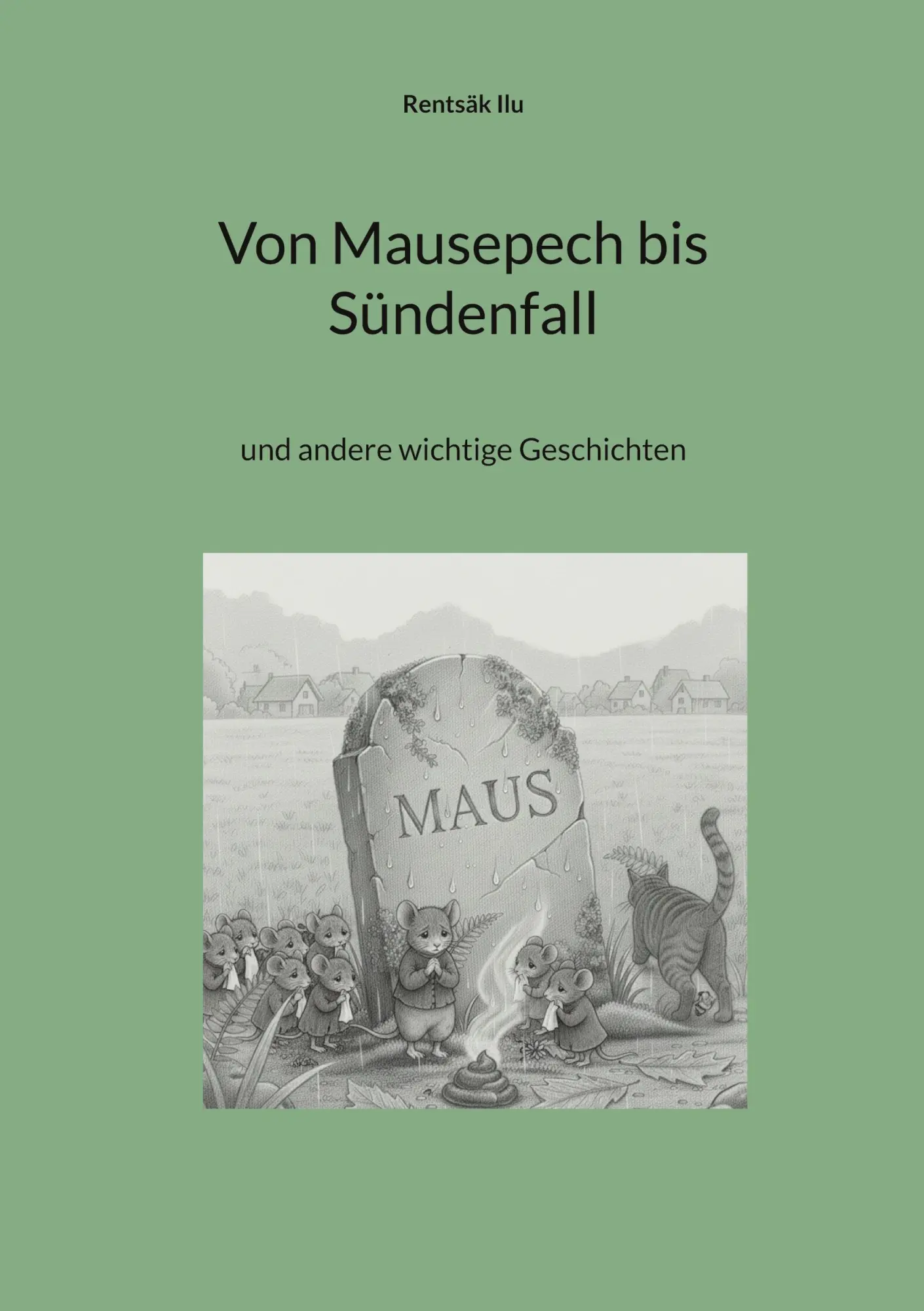 Cover: 9783696384586 | Von Mausepech bis Sündenfall | und andere wichtige Geschichten | Ilu