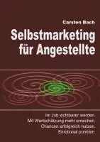 Cover: 9783849524586 | Selbstmarketing für Angestellte | Carsten Bach | Taschenbuch | 228 S.