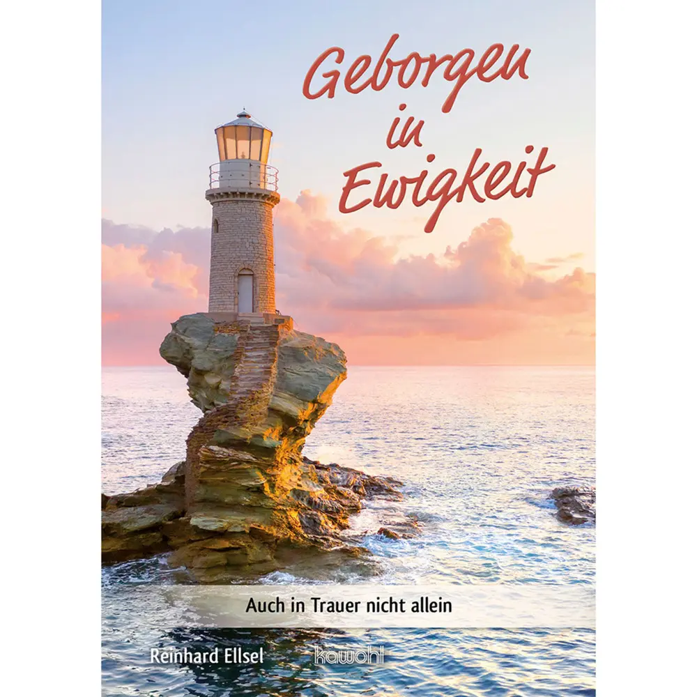 Cover: 9783863384586 | Geborgen in Ewigkeit | Auch in Trauer nicht allein | Reinhard Ellsel