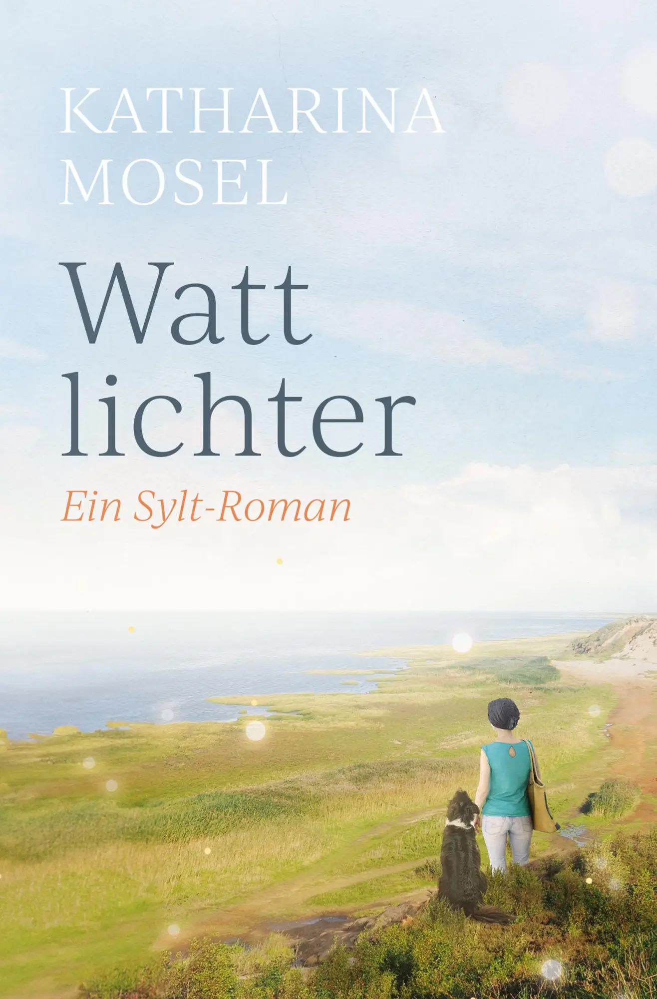 Cover: 9783989424586 | Wattlichter | Ein Sylt-Roman | Katharina Mosel | Taschenbuch | 320 S.