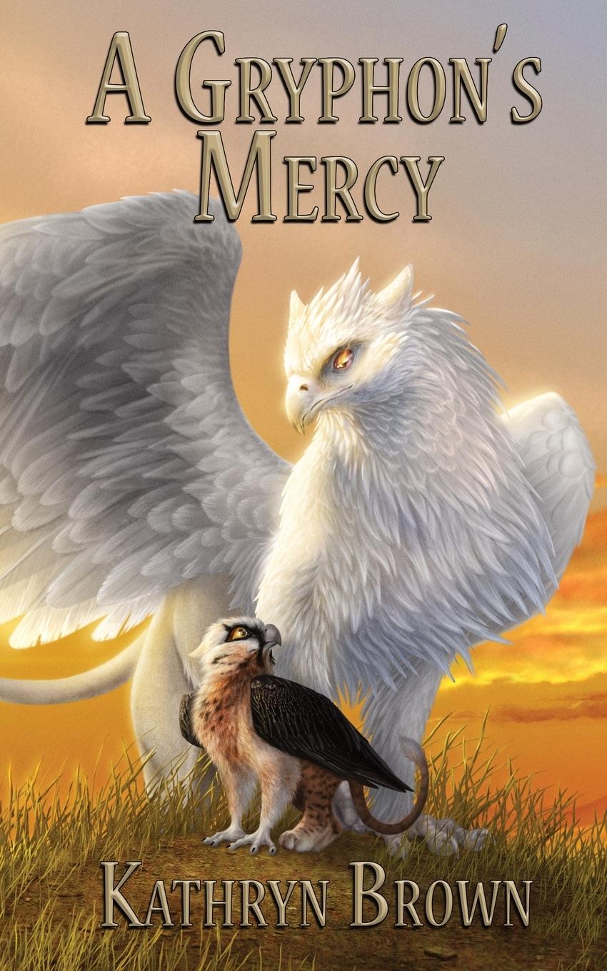 Cover: 9781736304686 | A Gryphon's Mercy | Kathryn Brown | Taschenbuch | Englisch | 2023