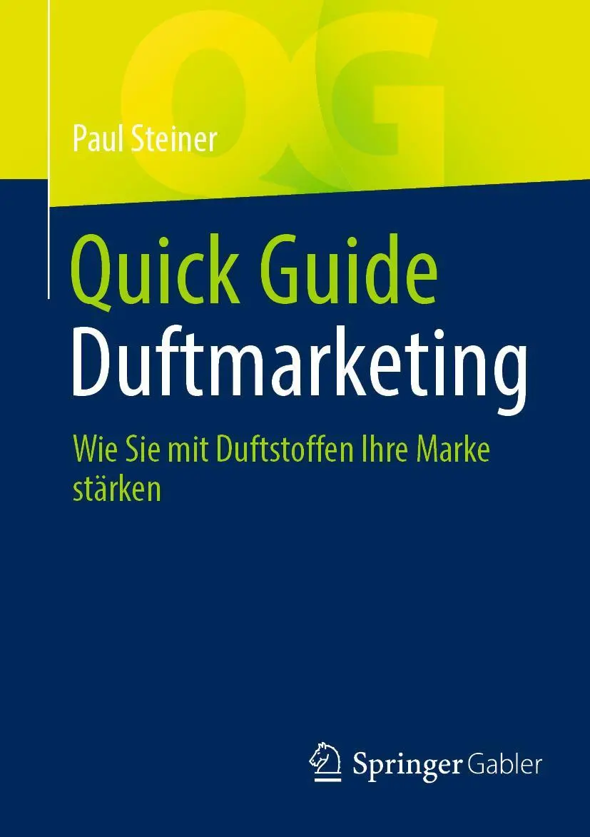 Cover: 9783658374686 | Quick Guide Duftmarketing | Wie Sie mit Duftstoffen Ihre Marke stärken