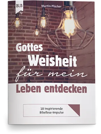 Cover: 9783955684686 | Gottes Weisheit für mein Leben entdecken | Themenheft | Martin Plücker