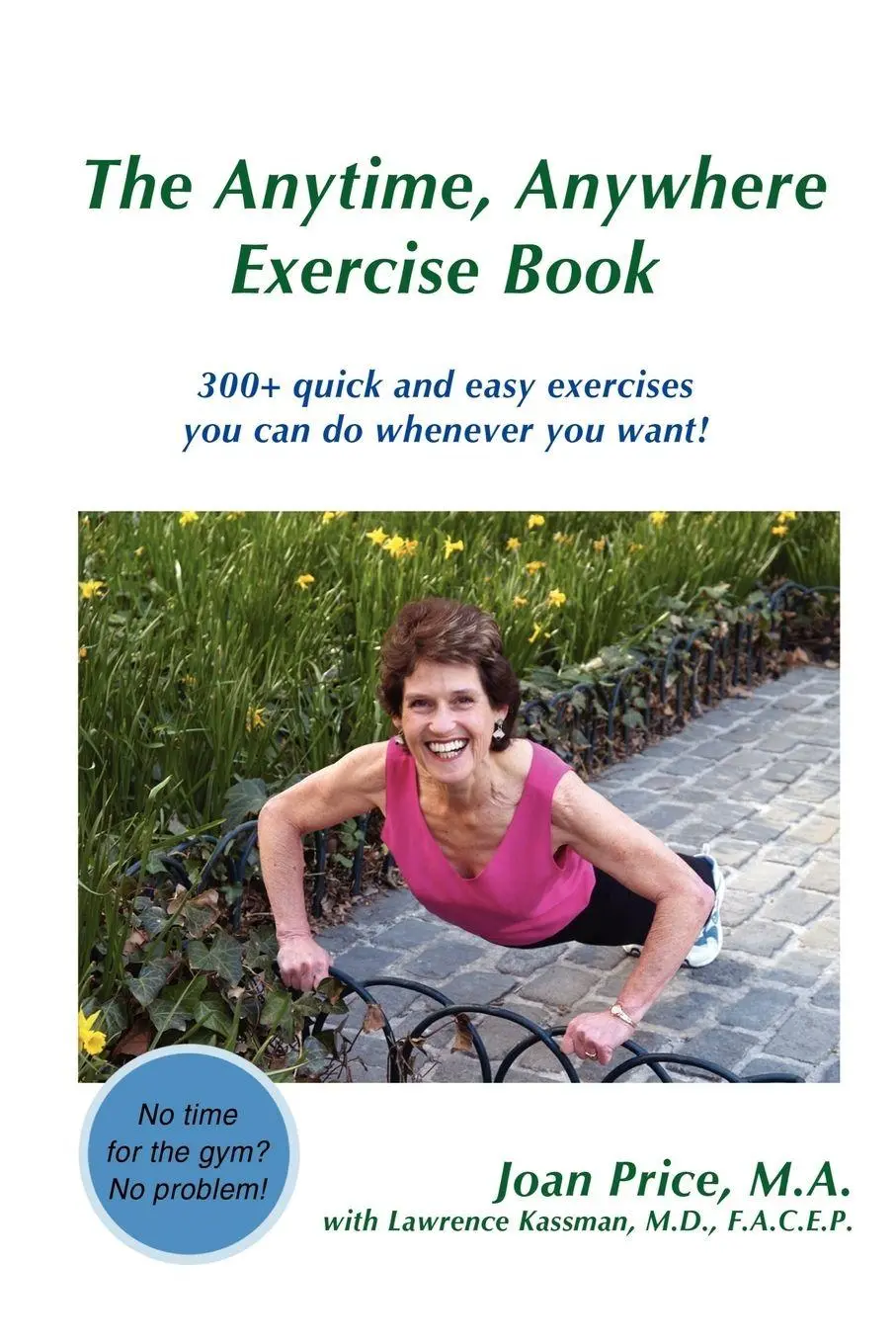 Cover: 9780595514786 | The Anytime, Anywhere Exercise Book | Joan Price | Taschenbuch | 2008